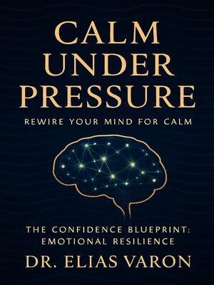 cover image of Calm Under Pressure